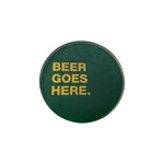 Green 'Beer Goes Here' Acrylic Coaster